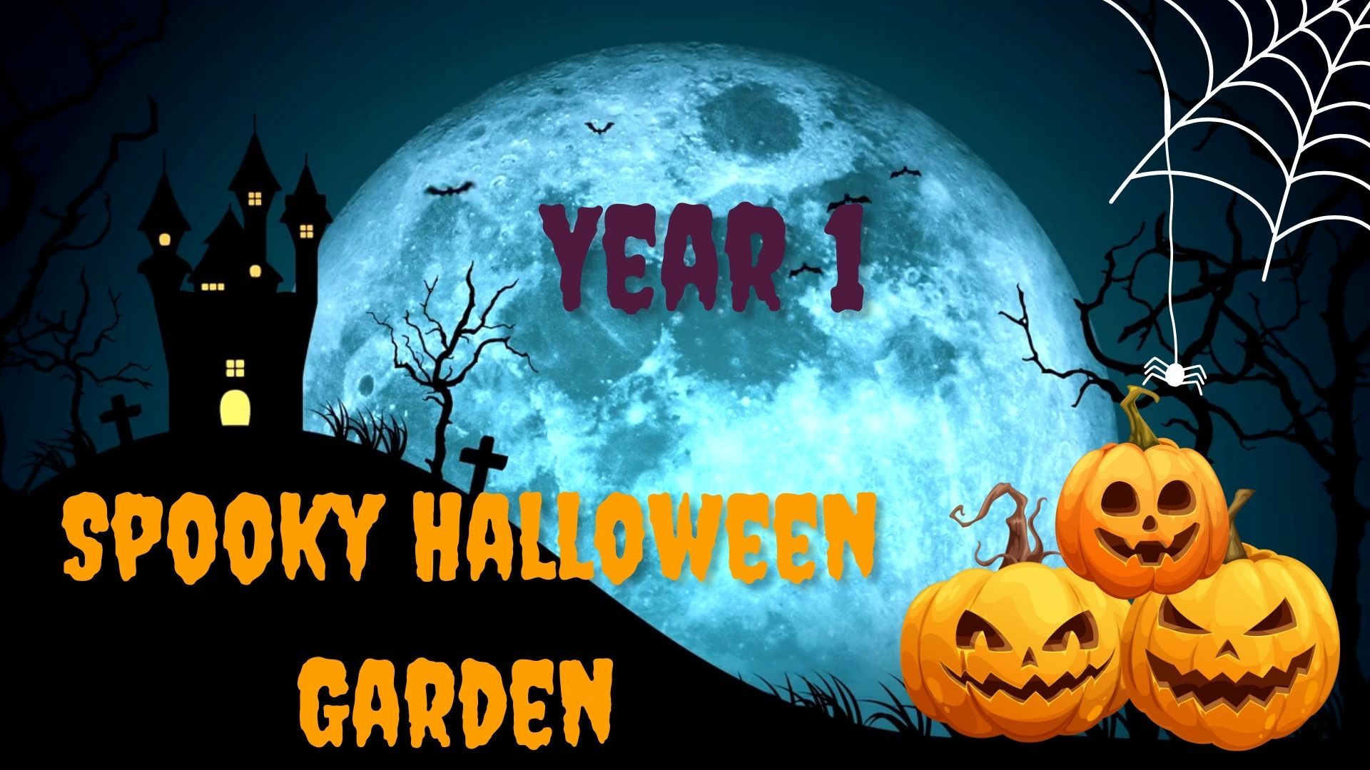 Year 1 - Spooky Halloween Garden